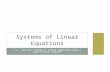 7.4 – SOLVING SYSTEMS OF LINEAR EQUATIONS USING A SUBSTITUTION STRATEGY SYSTEMS OF LINEAR EQUATIONS.