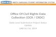 Office Of Civil Rights Data Collection (OCR / CRDC) State Level Submission Project Status Update UAB Oct 16, 2014.