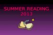 SUMMER READING 2013. The Maze Runner by James Dashner Click here for Maze Runner Book Trailer.