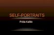 Frida Kahlo SELF-PORTRAITS. SELF-PORTRAITS FRIDA KAHLO How many of you know the term “selfie”? What is “selfie” short for? A “selfie” is short for a self-portrait.