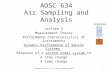 AOSC 634 Air Sampling and Analysis Lecture 3 Measurement Theory Performance Characteristics of Instruments Dynamic Performance of Sensor Systems Response.