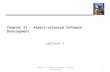 Chapter 21 - Aspect-oriented Software Development Lecture 1 1 Chapter 21 Aspect-oriented software engineering.