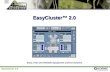 EasyCluster 2.0 EasyCluster™ 2.0 EasyCluster™ 2.0 Product and Technology Summary Easy, Fast and Reliable Equipment Control Solution.