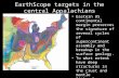EarthScope targets in the central Appalachians Eastern US continental margin preserves the signature of several cycles of supercontinent assembly and breakup.