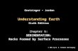 Understanding Earth Sixth Edition Chapter 5: SEDIMENTATION: Rocks Formed by Surface Processes © 2011 by W. H. Freeman and Company Grotzinger Jordan.