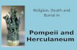 Religion, Death and Burial in Pompeii and Herculaneum.