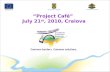 1 “Project Café” July 21 st, 2010, Craiova. 2 GEO no. 76/2010 to amend GEO no. 34/2006.