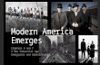 Modern America Emerges Chapters 6 and 7 A New Industrial Age Immigrants and Urbanization.