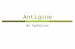 Antigone By Sophocles. Guiding Questions  How does Greek drama compare to our modern theater?  How do the themes in plays from other times and cultures.