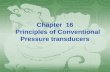 Chapter 16 Principles of Conventional Pressure transducers.