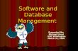 Software and Database Management Presented By: Michael Lloyd UNC Wilmington March 31, 2008.