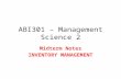 ABI301 – Management Science 2 Midterm Notes INVENTORY MANAGEMENT.