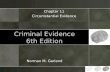 Criminal Evidence 6th Edition Norman M. Garland Chapter 11 Circumstantial Evidence.
