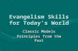Evangelism Skills for Today’s World Classic Models Principles from the Past.
