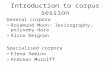 Introduction to corpus session General corpora Rosamund Moon: lexicography, polysemy data Alice Deignan Specialised corpora Elena Semino Andreas Musolff.