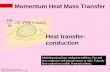Momentum Heat Mass Transfer MHMT10 Multidimensional heat conduction problems. Fins and heat conduction with internal sources or sinks. Unsteady heat conduction.