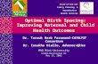 Optimal Birth Spacing: Improving Maternal and Child Health Outcomes Dr. Taroub Harb Faramand-CATALYST Consortium Dr. Issakha Diallo, Advance Africa State-of-the-Art.