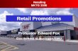 Retail Promotions Retailing MKTG 3346 Professor Edward Fox Cox School of Business/SMU.