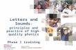 Letters and Sounds : principles and practice of high-quality phonics Phase 1 training.