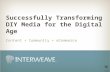 CONFIDENTIAL Successfully Transforming DIY Media for the Digital Age Content + Community + eCommerce.