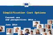 © Shutterstock - olly Simplification Cost Options Current use and perspectives 2014 + June 2014.