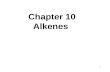 1 Chapter 10 Alkenes. 2 Introduction—Structure and Bonding.