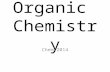 Organic Chemistry Chem 2014. Organic Chemistry Organic Chemistry: - the chemistry of carbon and carbon-based compounds - (C – C or C – H or C – R) - (can.