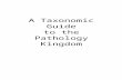 A Taxonomic Guide to the Pathology Kingdom. Kingdom Pathologia Phylum Ratmedicina Phylum Populomedicina.