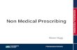 Pharmaceutical Sciences NON MEDICAL PRESCRIBING Non Medical Prescribing Alison Hogg.
