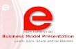 Business Model Presentation Learn. Earn. Share and be Blessed. EAZY EXPRESS INC.