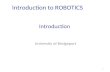 Introduction University of Bridgeport 1 Introduction to ROBOTICS.