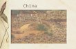 China. China in the River Valley Era The Hwang He agricultural civilization New Technology Art & Music.