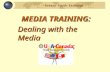 Rotary Youth Exchange MEDIA TRAINING: Dealing with the Media in a Crisis in a Crisis.