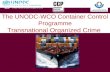 The UNODC-WCO Container Control Programme Transnational Organized Crime.