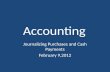 Accounting Journalizing Purchases and Cash Payments February 9,2012.