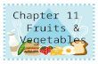 Chapter 11 Fruits & Vegetables Identifying Fruits 11.1.