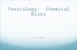 Toxicology: Chemical Risks Ch 17 APES. CHEMICAL HAZARDS A toxic chemical can cause temporary or permanent harm or death. Mutagens chemicals or forms of.