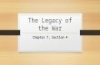 The Legacy of the War Chapter 7, Section 4. Overcoming Obstacles Americans faced many hardships: 8 years of war Few supplies and weapons Untrained/Inexperienced.