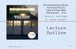 ©2008 Prentice Hall 1-1 Lecture Outline Entrepreneurship: Successfully Launching New Ventures, 2/e Bruce R. Barringer R. Duane Ireland.