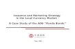 Issuance and Marketing Strategy in the Local Currency Market – A Case Study of the ADB “Panda Bonds” May, 2006.