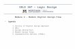 EELE 367 – Logic Design Module 2 – Modern Digital Design Flow Agenda 1.History of Digital Design Approach 2.HDLs 3.Design Abstraction 4.Modern Design Steps.