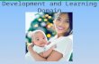 Development and Learning Domain. Prenatal and Childhood Development Module 11.
