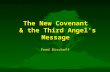 Fred Bischoff The New Covenant & the Third Angel's Message.