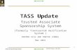 Army Strong! Strong Europe! UNCLASSIFIED DOCPER Training – 5 Mar 2015 TASS Update 1 Trusted Associate Sponsorship System (formerly “Contractor Verification.
