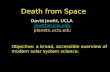 Death from Space David Jewitt, UCLA jewitt@ucla.edu planets.ucla.edu Objective: a broad, accessible overview of modern solar system science.
