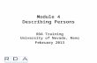 RDA Training University of Nevada, Reno February 2013 Module 4 Describing Persons.