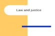 Law and justice. Concept of justice Justice is a concept of moral rightness based on ethics, rationality, law, natural law, religion or equity. According.