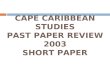 CAPE CARIBBEAN STUDIES PAST PAPER REVIEW 2003 SHORT PAPER.