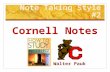 Note Taking Style #2 Cornell Notes Walter Pauk. An endorsement. Graduation made possible by Cornell notes.