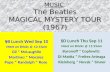 MUSIC: The Beatles MAGICAL MYSTERY TOUR (1967) §B Lunch Wed Sep 10 Meet on Bricks @ 12:15pm Gil * McLaughlin Martinez * Morales Pope * Randolph * Rose.